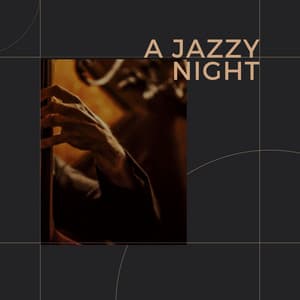 A Jazzy Night - Chilled Jazz Masters