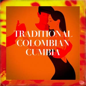 Traditional Colombian Cumbia - Cumbia Hits