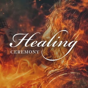 Healing Ceremony - Ritual Music For Prayer, Meditation, Yoga, Wellness, Relaxation - Native World Group