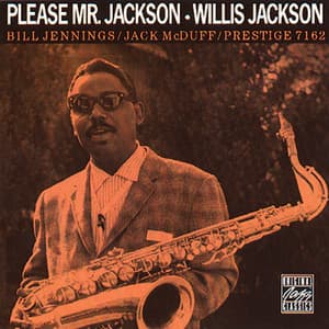 Please Mr. Jackson - Willis Jackson