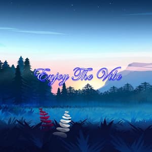 Enjoy The Vibe - Lofi Soul Music