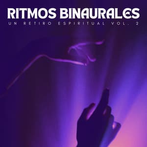 Ritmos Binaurales: Un Retiro Espiritual Vol. 2 - Moldeadores binaurales