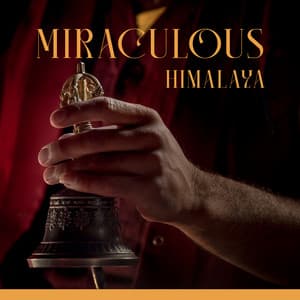 Miraculous Himalaya: Sound Therapy Tibetan Meditations - Meditation Sounds of the Tibet