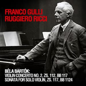 Béla Bartók: Violin Concerto No. 2, ZS. 112, BB 117 - Sonata For Solo Violin, ZS. 117, BB 1124 - Béla Bartók