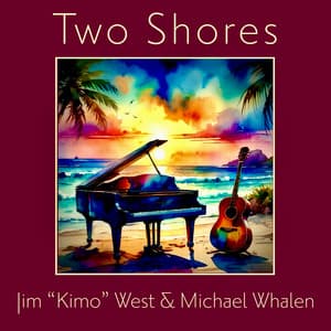 Two Shores - Jim "Kimo" West