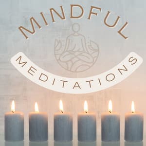 Mindful Meditations Music: Peaceful Reflections and Relaxing Ambient Melodies - Spirit Of Grace