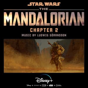 The Mandalorian: Chapter 2 - Ludwig Göransson