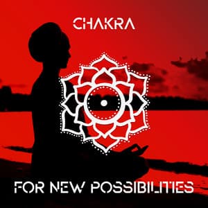 Chakra for New Possibilities: Open Third Eyes and Restore Heart Energy - Spiritual Enlightenment Unit