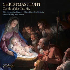 Christmas Night: Carols of the Nativity - John Rutter