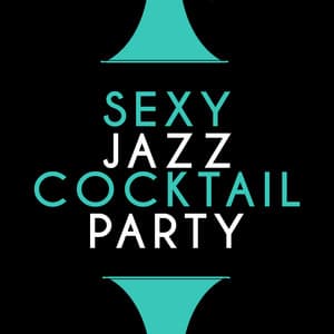 Sexy Jazz Cocktail Party - Sax for Sex Unlimited
