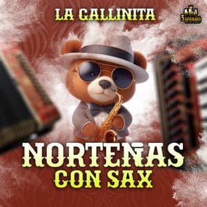 La Gallinita - Norteñas Con Sax