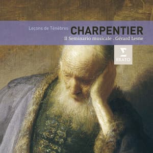 Charpentier Leçons De Ténèbres - Marc-Antoine Charpentier