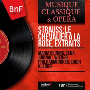 Strauss: Le chevalier à la rose, extraits - Richard Strauss