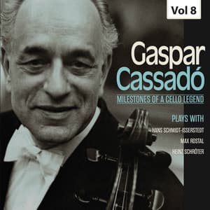 Milestones of a Cello Legend: Gaspar Cassadó, Vol. 8 - Gaspar Cassadó
