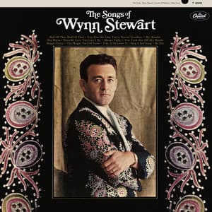 The Songs Of Wynn Stewart - Wynn Stewart