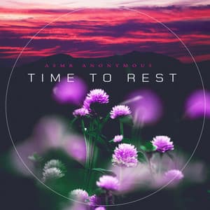Time to Rest - ASMR Anonymous