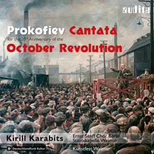 Prokofiev: Cantata for the 20th Anniversary of the October Revolution - Sergei Prokofiev