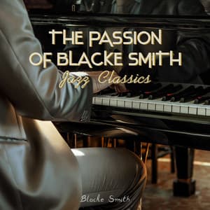 The Passion of Blacke Smith - Blacke Smith
