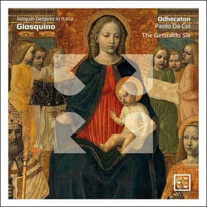 Giosquino: Josquin Desprez in Italia - Josquin des Prez