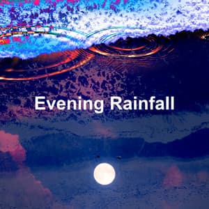 Evening Rainfall - Sleep & Dream Academy