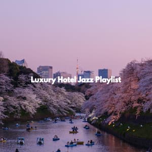 Luxury Hotel Jazz Playlist - Música Chill para Cafés
