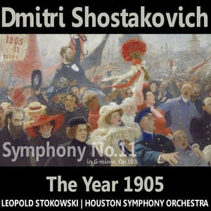 Shostakovich: Symphony No. 11 in G Minor, "The Year 1905" - Houston Symphony