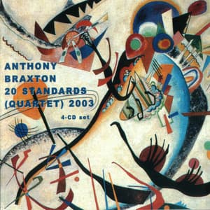20 Standards  2003 - Anthony Braxton