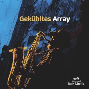 Gekühltes Array - Hintergrund Jazz Musik
