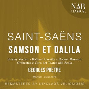 SAINT-SAËNS: SAMSON ET DALILA - Camille Saint-Saëns