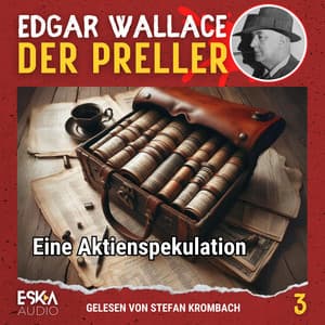 Eine Aktienspekulation - Edgar Wallace
