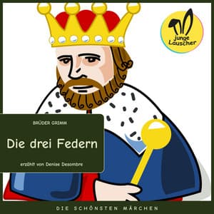Die drei Federn - junge Lauscher