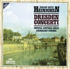 Heinichen: Dresden Concerti - Johann David Heinichen