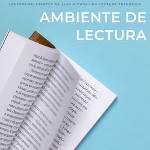 Ambiente De Lectura: Sonidos Relajantes De Lluvia Para Una Lectura Tranquila - Estudio de sonido de lluvia
