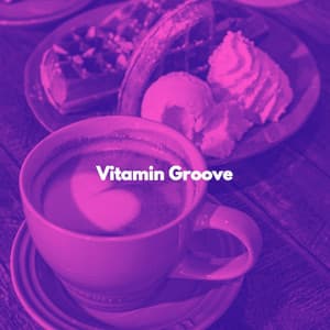 Vitamin Groove - Reading Music Deluxe