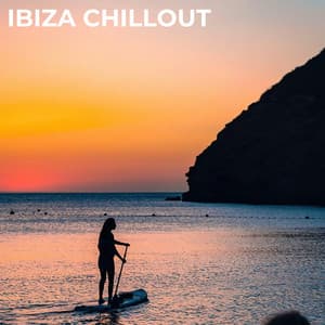 Ibiza Chillout - Ibiza Dance Party