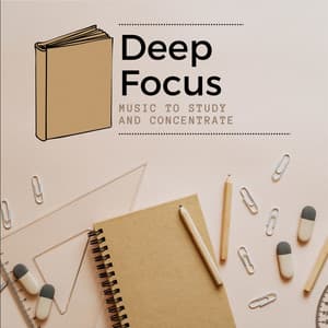 Deep Focus - Music to Study and Concentrate - Relaxation Study Music
