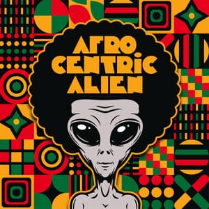 Afrocentric Alien - Junclassic