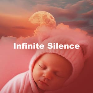 Infinite Silence - Natural White Noise for Babies