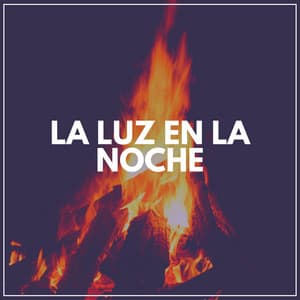 La Luz en la Noche - Sonidos De Fuego