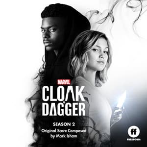 Cloak & Dagger: Season 2 - Mark Isham