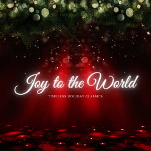 Joy to the World: Timeless Holiday Classics - Coral Infantil de Navidad