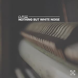 Nothing but White Noise - Background Sleep White Noise