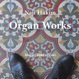 Naji Hakim. Organ Works - Naji Hakim