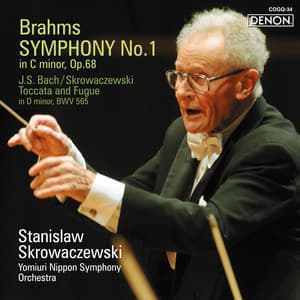 Brahms: Symphony No. 1 in C Minor, Op. 68 / J.S. Bach & Skrowaczewski: Toccata and Fugue in D Minor, BWV 565 - Johannes Brahms