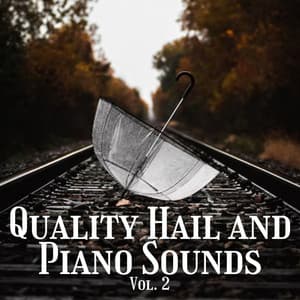 Quality Hail and Piano Sounds Vol. 2 - PianoDreams