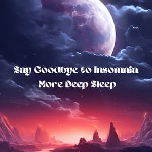Say Goodbye to Insomnia: More Deep Sleep - Deep Sleep Hypnosis Masters
