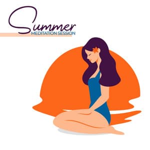 Summer Meditation Session: Natural Background , Relaxing Piano, Ambient Music, Meditation and Yoga Set - Healing Meditation Zone