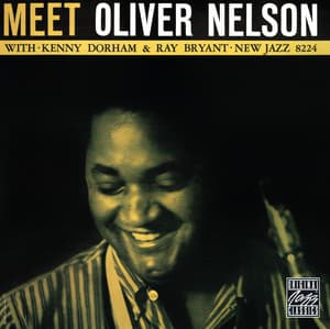 Meet Oliver Nelson - Oliver Nelson