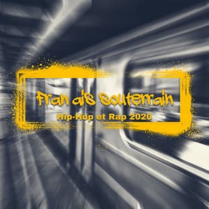 Français souterrain Hip-Hop et Rap 2020 - Électronique musique zone