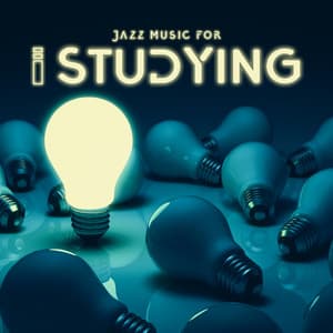 Jazz Music for Studying: Mental Coaching, Instant Stress Relief, Study for Success, Strong Studying Results - Jazz Concentration Academy